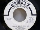 The Baby Dolls NORTHERN SOUL 45 Don't Rush Me on GAMBLE Mint Minus cond. JR 2276