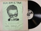 Elvis Costello - Our Aim Is True - Vinyl LP Stiff Records UK EXCELLENT