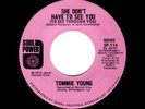 DEEP/MODERN SOUL-TOMMIE YOUNG-SHE DON'T HAVE TO SEE YOU/THAT'S ALL A PART OF LOV