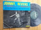 Johnny HALLYDAY : Johnny Reviens   / FRENCH LP  PHILIPS B.77.803L BIEM  EX