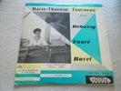 33 T MARIE THERESE FOURNEAU JOUE DEBUSSY FAURE RAVEL PACIFIC LDP F 168