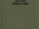Eddie Vedder Ukulele Songs (Deluxe Hardcover Songbook Version)