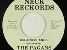 Punk 45 - Pagans - Six And Change - Neck Reckords - mp3 - rare