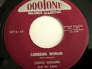 R&B Blues Rocker CHUCK HIGGINS Gambling Woman / The Itch DOOTONE Rare 45 VG++