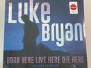 Luke Bryan - Born Here Live Here Die Here 12