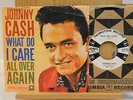 Johnny Cash 45 Promo What Do I Care bw All Over Again on Columbia
