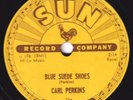 78-ROCKABILLY-CARL PERKINS-BLUE SUEDE SHOES/HONEY DON'T on SUN-VERY NICE
