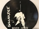 Discharge – Never Again LP [Picture Disc] 2003 Earmark – 40022 P Italy EX/NM