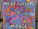 MEAT PUPPETS  'MIRAGE' ORIGINAL 1987 SST SHRINK/2 INSERTS  NEAR MINT CONDITION