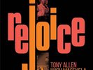 Tony Allen & Hugh Ma-Rejoice (UK IMPORT) VINYL NEW