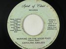 Funk Gospel 45 - Carolina Jubilees - Working On The Good Foot - Spirit of Christ