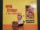 Que Gente Averigua by Mon Rivera Y Su Orquesta Original 1961 Alegre Rare LP
