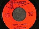 PRETENDERS: what is love? / i'm the one love forgot CARNIVAL 7