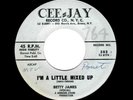 BLUES/POPCORN-BETTY JAMES-CEE-JAY 583-I'M A LITTLE MIXED UP/HELP ME TO FIND MY L