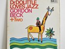 GORDON BECK + TWO Dr Dolittle Loves Jazz UK MINOR MAJOR LP '67