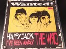 THE WHO Happy Jack / I've Been Away 7