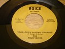 Rare Northern Soul Re-Issue The Four Voices Your love is getting stronger