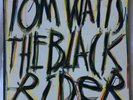 Tom Waits ?– The Black Rider LP 	Island Records – UK 1993 +inner sleeve