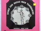 UNIVERSAL ROBOT BAND Dance And Shake Your Tambourine ORIG DANCE DISCO LP SEALED