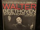 BEETHOVEN Symphonies #5 & 4 - BRUNO WALTER - COLUMBIA MS 6055 - 6EYE ST LP