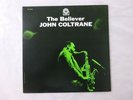 John Coltrane The Believer Prestige SMJ-6558(M) Japan  VINYL LP