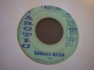 Barbara Mason-I Need Love/Bobby, Is My Baby-NM