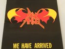 DARK ANGEL - WE HAVE ARRIVED - FRENCH ISSUE - AXE KILLER RECORDS - EXCELLENT