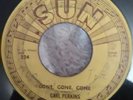 CARL PERKINS SUN 224- GONE, GONE, GONE INSANELY RARE WITH PUSHMARKS