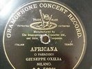Opera 78 rpm GIUSEPPE OXILIA Gramophone G & T (1902) AFRICANA  O Paradiso