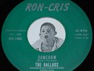 Doo Wop 45 THE BALLADS Somehow / Knee Bop Ron-Cris CLEAN Original