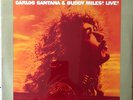 CARLOS SANTANA & BUDDY MILES Live  COLUMBIA; quadraphonic w/ insert; SEALED