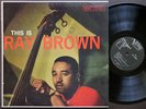 RAY BROWN This Is LP VERVE RECORDS MG V-8290 US 1958 DG MONO JAZZ Oscar Peterson