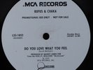 RUFUS & CHAKA Do You Love What You Feel MCA 12