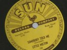 BLUES ROCKER 78 - LITTLE MILTON - SOMEBODY TOLD ME - HEAR -1953 SUN 194