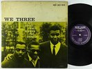 Roy Haynes, Phineas Newborn, Paul Chambers - We Three LP - New Jazz Mono DG RVG