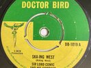 Ska SIR LORD COMIC Ska-ing West MAYTALS If You Act This Way 45 DOCTOR BIRD the