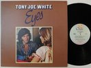 TONY JOE WHITE Eyes 20TH CENTURY RECORDS LP NM vinyl folk swap soulful eyes
