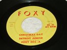 Detroit Junior - Christmas Day / This Time Last Christmas - Foxy 002 /M-/ LISTEN