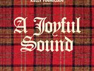 Kelly Finnigan - A Joyful Sound [New Vinyl LP]