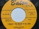 Marie Knight ?– I Thought I Told You Not To Tell Them /September Song -BATON 253