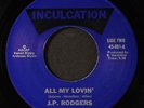 J.P. RODGERS: won't you give me your love / all my lovin' INCULCATION 7