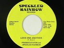 70s Soul/Funk 45 - Frankie Staton & Speckled Rainbow - Love One Another - mp3