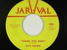 Crossover Soul 45 - Matt Brown - Thank You Baby - Jar-Val - mp3