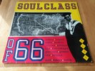 NORTHERN SOUL - SOUL CLASS of 66 -  UK KENT LP LISTEN - VARIOUS ARTISTS