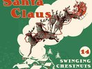 Various Artists - Here Comes Santa Claus: 14 Swinging Chestnuts (Various Artists