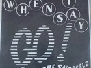 The Snorkels, When I Say Go, 7