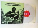 FENTON ROBINSON somebody loan me a dime LP EX/EX, SNTF 686, vinyl, album, blues