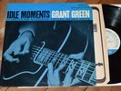 Grant Green Idle Moments RVG Blue Note lp Joe Henderson Bobby Hutcherson