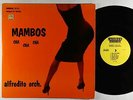 Alfredito Orchestra - Mambos Cha Cha Cha LP - Rainbow