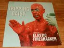 Tripping Daisy I Am an Elastic Firecracker Vinyl LP Orig 1995 Island w/ Stamps